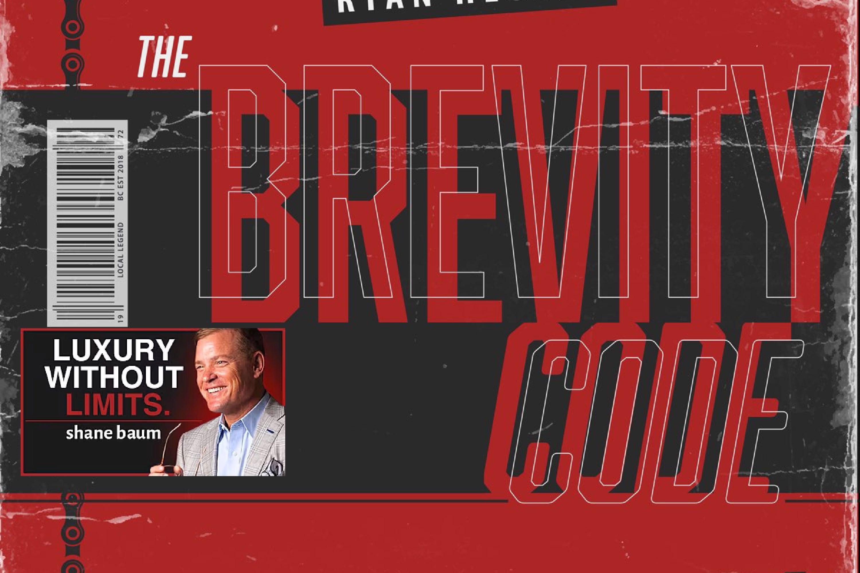 Luxury Without Limits | Shane Baum on The Brevity Code Podcast